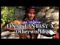  ff10 otherworld