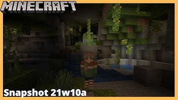 Minecraft Snapshot 21w10a - Lush Caves