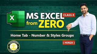 Excel Home Tab – Number &amp; Styles Group Explained in Hindi | Excel From Zero | Class 8
