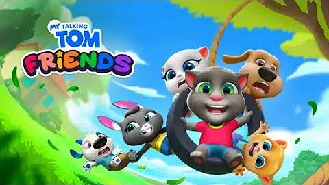 My Talking Tom Friends (by Outfit7) Gameplay Walkthrough - Part 1 (Android) official