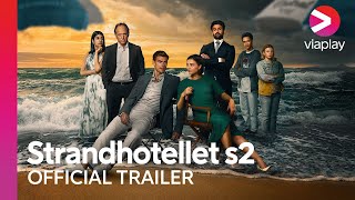 Strandhotellet | Säsong 2 | Official Trailer | A Viaplay series