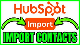 How To IMPORT CONTACTS In HubSpot (QUICK & EASY) 2026