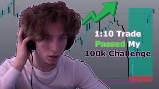 This Insane 1:10 Trade Just Passed My 100k Challenge...