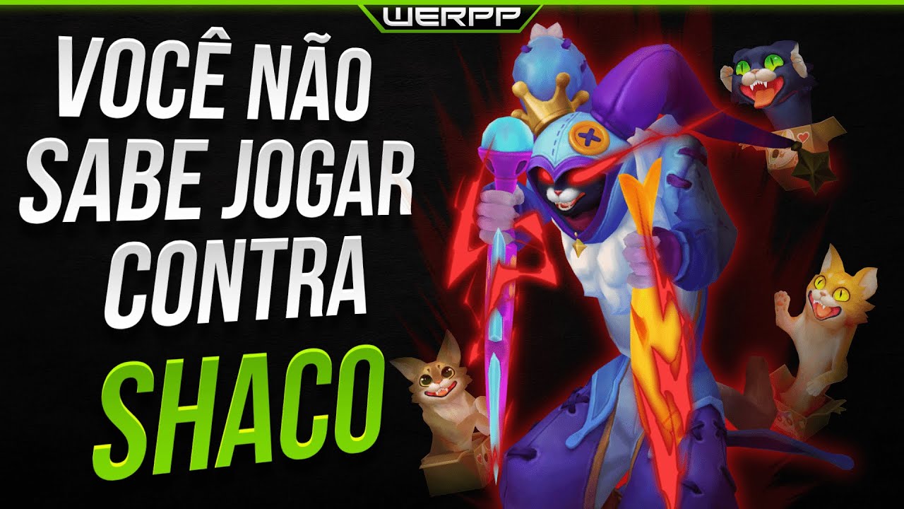 ISSO é o que REALMENTE FUNCIONA contra SHACO! - League of Legends