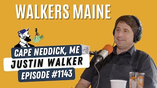 1143: Justin Walker, Chef/Owner at Walkers Maine
