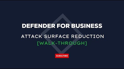 Defender for Business - Attack Surface Reduction Demo