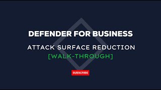 Defender for Business - Attack Surface Reduction Demo