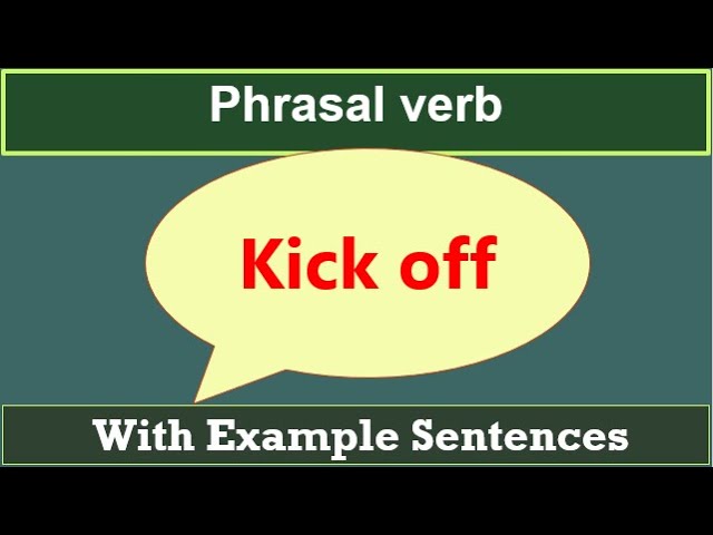 What does it mean to KICK OFF something? 🏈😃 #phrasalverbs #phrasalve