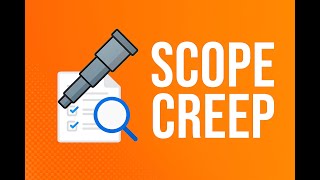 What Is Scope Creep in Project Management? | Causes, Examples & Prevention