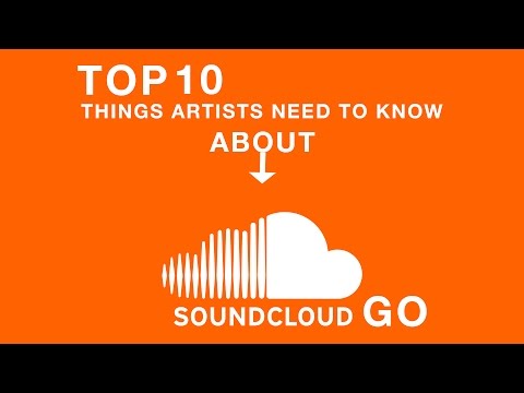 Soundcloud: Everything You Need to Know About Soundcloud Go 