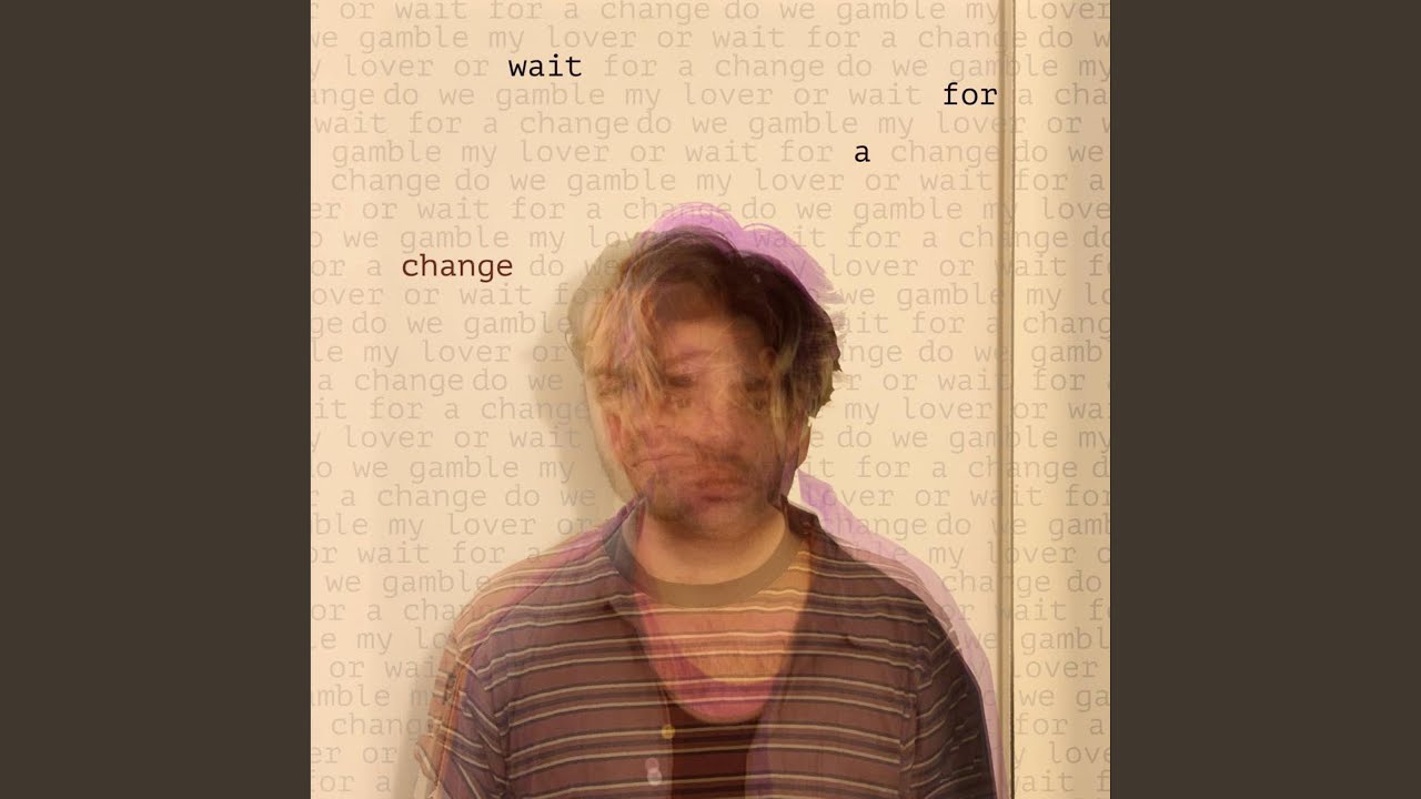 Watch Wait For A Change on YouTube Watch Wait For A Change on YouTube