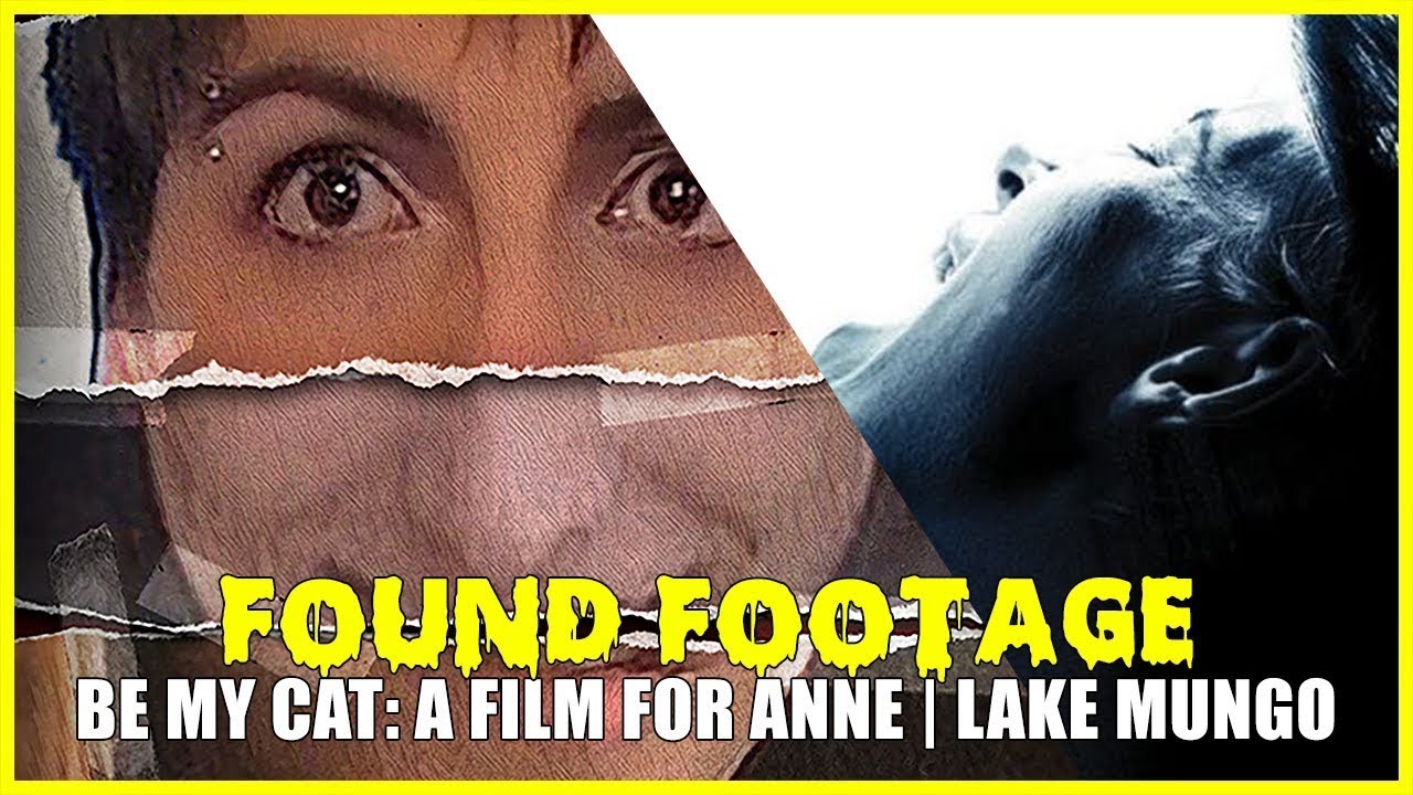 Be My Cat A Film for Anne & Lake Mungo