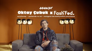 Oktay Çubuk X Fashfed
