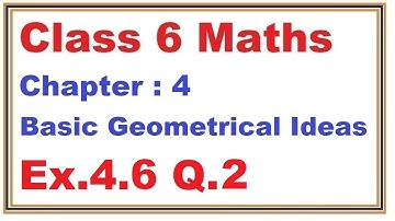 Ex.4.6, (Q.2) Chapter:4 Basic Geometrical Ideas | Ncert Maths Class 6 | Cbse
