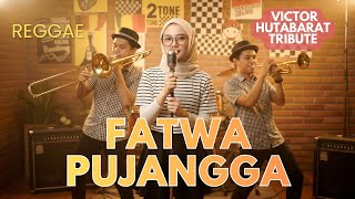 Download Lagu FATWA PUJANGGA - VICTOR HUTABARAT | SKA REGGAE VERSION - RES PRO COVER MP3