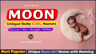 Baby Girl Names That Mean – Moon || Moon Light || Full Moon