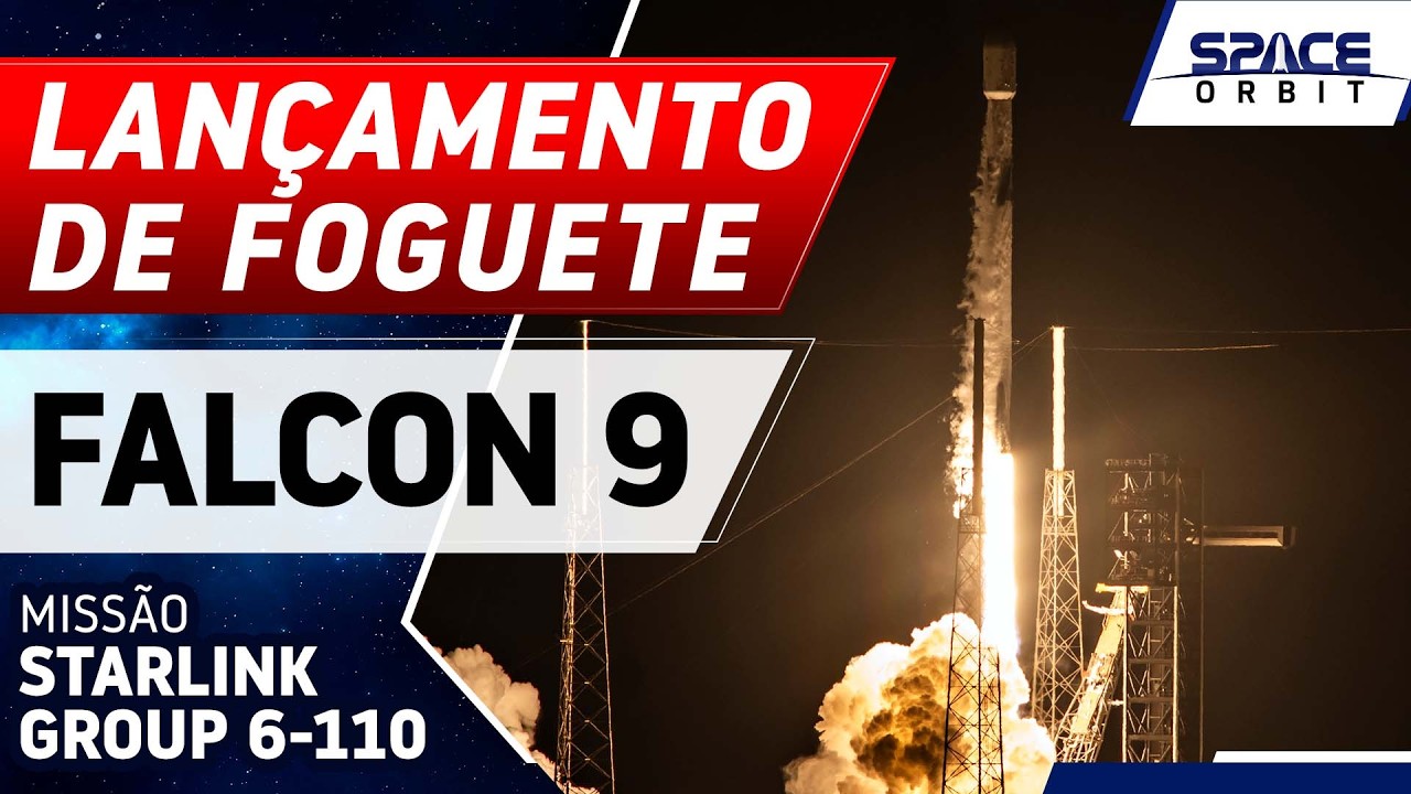 LANÇAMENTO DO FOGUETE FALCON 9 - Starlink Group 6-110
