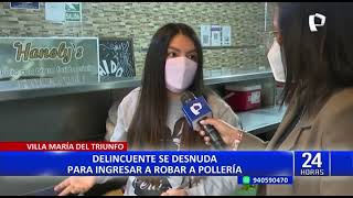 Vmt Buscan A Ladrón Que Se Desnudó Para Entrar A Pollería Y Robar Más De 7 Mil Soles