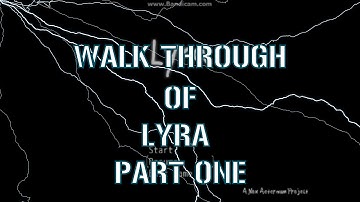 Walk Through of Lyra P1!