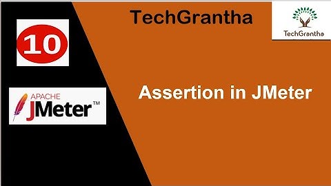 JMeter Tutorial 10 : How can we add Assertions in JMeter Script