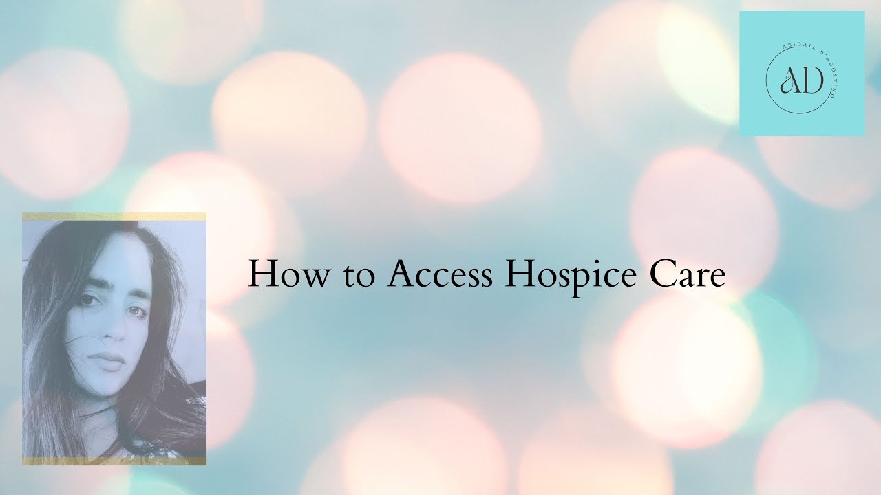 How To Access Hospice Care YouTube How To Access Hospice Care YouTube