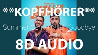 Summer Cem - Yallah Goodbye (feat. Gringo) | 8D AUDIO