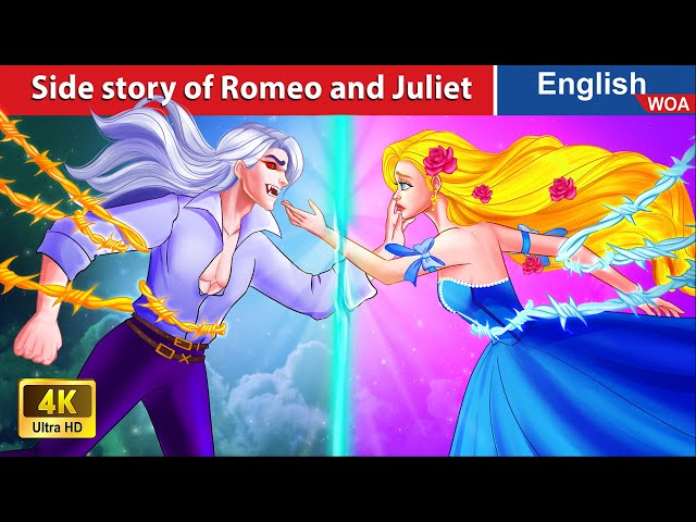 Side story of Romeo and Juliet 💔 LOVE STORY🌛 Fairy Tales in English @WOAFairyTalesEnglish class=