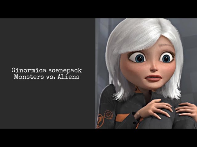 Ginormica scenepack part 1 (Monsters vs. Aliens) 1440p