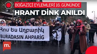 Boğaziçi Eylemleri 16. Gününde Hrant Dink Anıldı, Öğretim Üyeleri Yine Rektörlüğe Sırtlarını Döndü