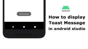How to display toast message in android studio