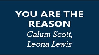 Calum Scott, Leona Lewis - You Are The Reason (Duet Version Video Lyrics)