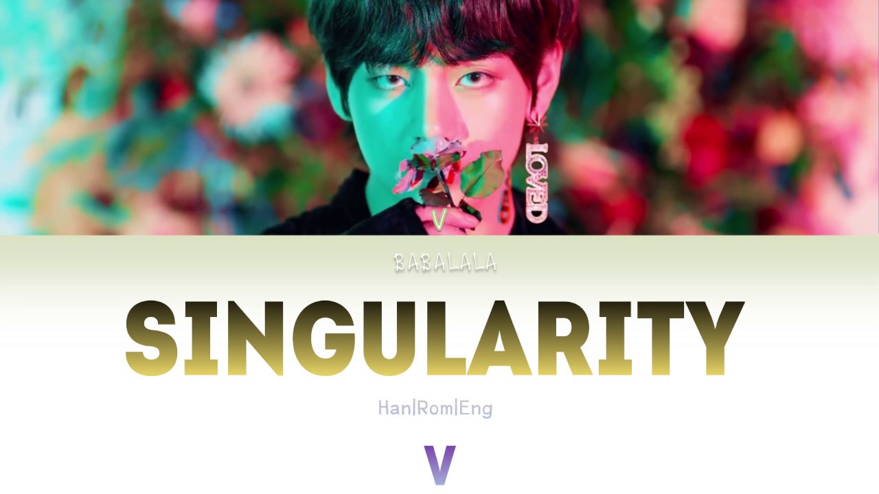 BTS (방탄소년단) V - Singularity [Color Coded Lyrics Han/Rom/Eng]