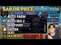 SAILOR PIECE Script 2026 AUTO FARM, AUTO SEA 2, SEA EVENT, EASTER, SEA BEAST (NO KEY) 🌊🥚