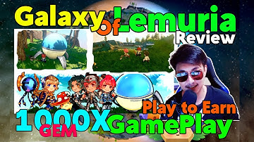 Galaxy Of Lemuria New Triple A NFT play to earn Game play -BEST NFT GAMES BLOCKCHAIN-