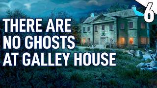 We Cranked in Every Room and Now Everything Makes Sense in THE INCIDENT AT GALLEY HOUSE