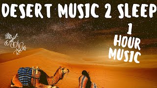 🎵 Relaxing Arabic Music Sleep ✧ Beautiful Relaxing Desert Music ✧ [Middle Eastern]