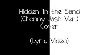 4. Hidden in the Sand (Chonny Jash Ver.)- Cover