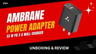 Ambrane 33W USB & Type-C Dual Port Fast Wall Charging Adapter||Unboxing & Review