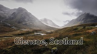 Glencoe, Scotland Cinematic Video