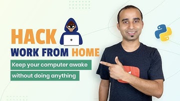 Hack work from home using Python | Python Project
