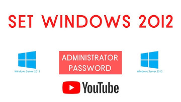 How to Set Or Change Password Windows Server 2012