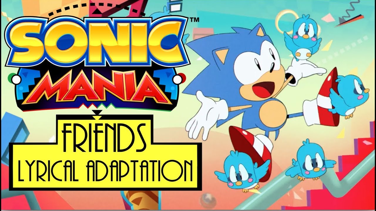 SONIC MANIA Opening   Friends by Hyper Potions Lyrical Adaptation