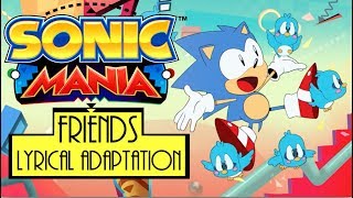 SONIC MANIA Opening - Friends by Hyper Potions (Lyrical Adaptation) chords