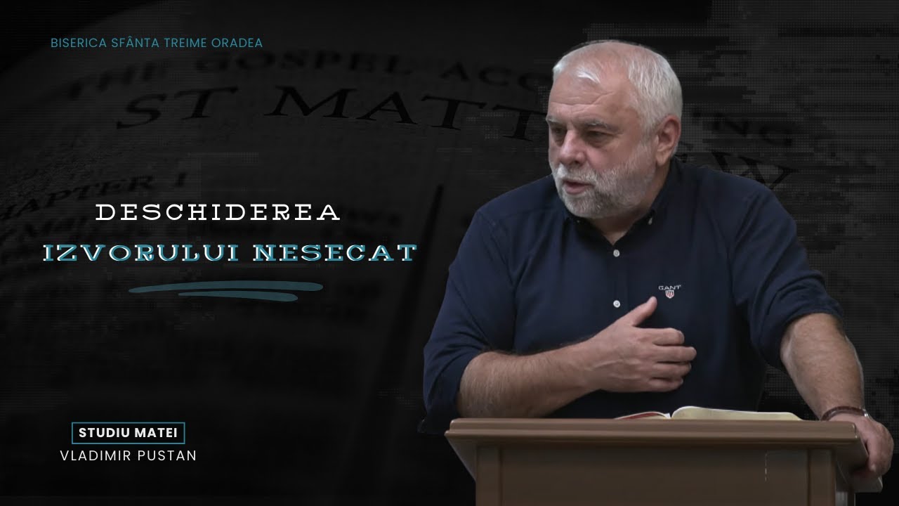 Deschiderea izvorului nesecat (partea 125)
