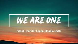 We Are One 1 Hour - Pitbull, Jennifer Lopez, Claudia Leitte