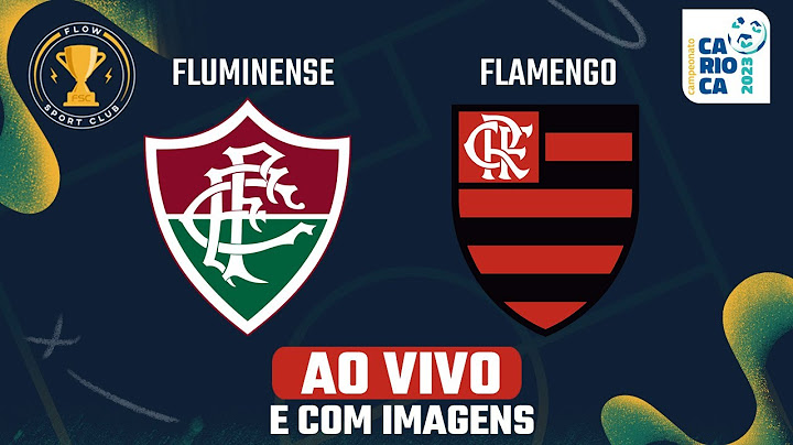 FLUMINENSE x FLAMENGO - AO VIVO E COM IMAGENS - Cariocão 23