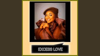 Excess Love