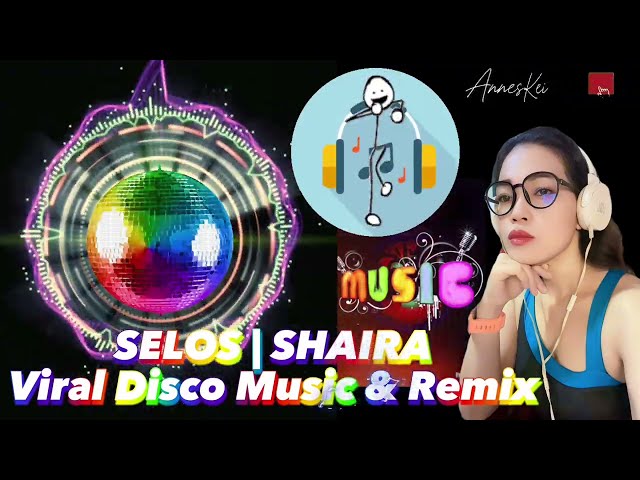 SELOS By; SHAIRA | Disco Music Remix 2024 #viralmusic #remix #nocpoyright class=