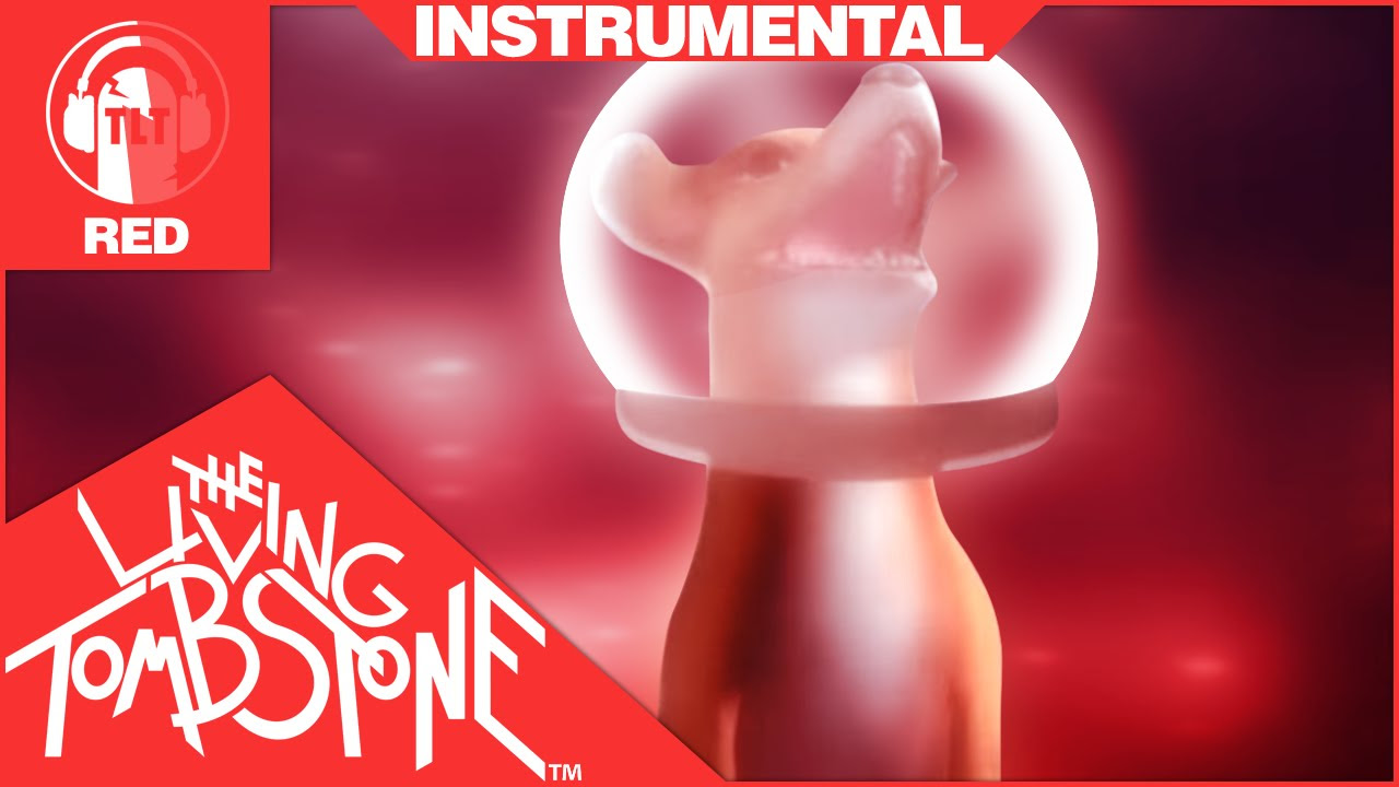 The Living Tombstone   Dog of Wisdom Remix RED feat Joe Gran  INSTRUMENTAL 