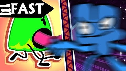 BFB 20 but everytime Four Speaks the video get F A S T E R